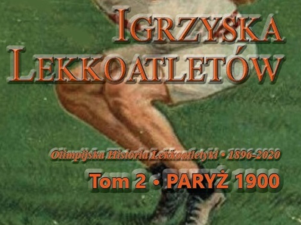 Drugi tom publikacji "Igrzyska Lekkoatletów" już dostępny