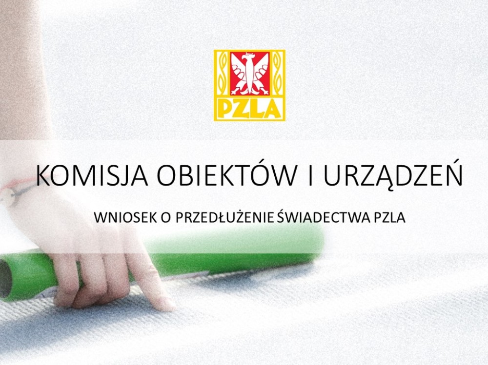 WNIOSEK O PRZEDŁUŻENIE ŚWIADECTWA PZLA