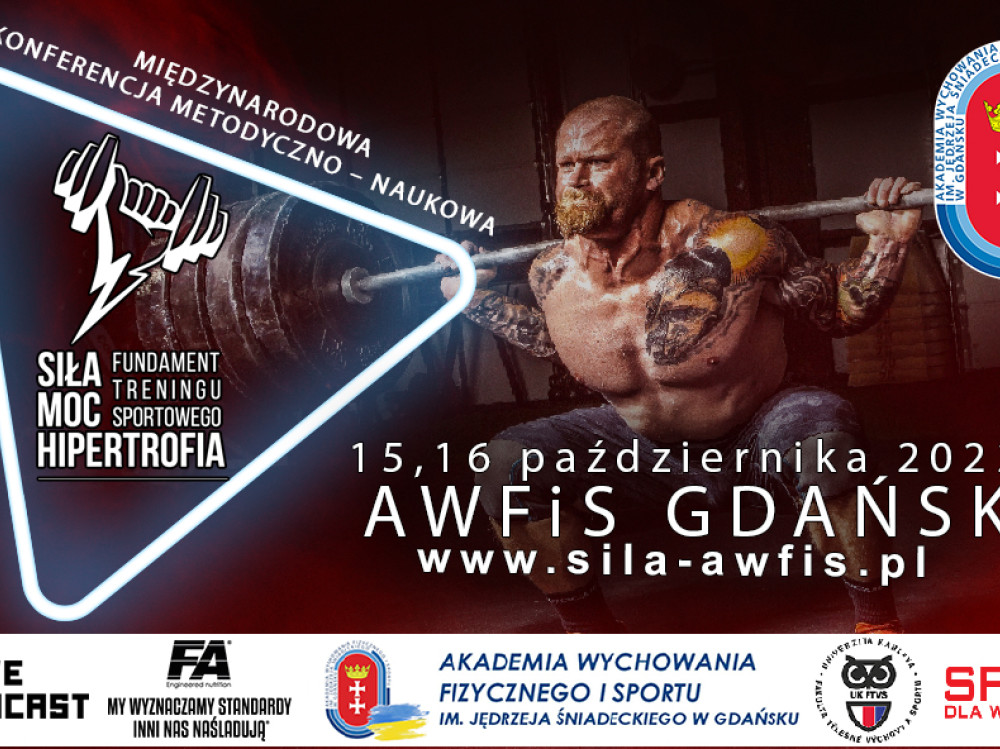 Międzynarodowa  Konferencja "Siła, Moc, Hipertrofia - fundament treningu sportowego". 